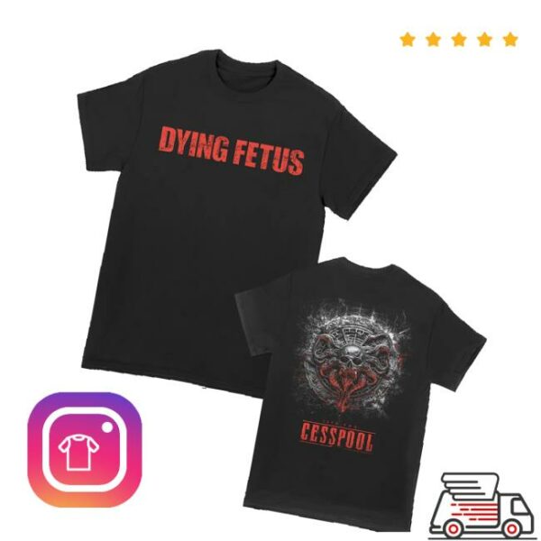 Dying Fetus Band Merch Store Dying Fetus Cesspool Tee