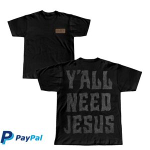 Hardy Shop Merch Y’all Need Jesus Woven Patch Tee Hardy Shop Merch Y’all Need Jesus Woven Patch Tee