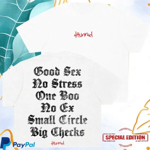 4Hunnid Store Merch Good Sex White Tee