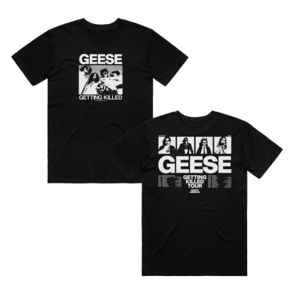 Terrible Geese Merch Store Getting Killed Tour Tee