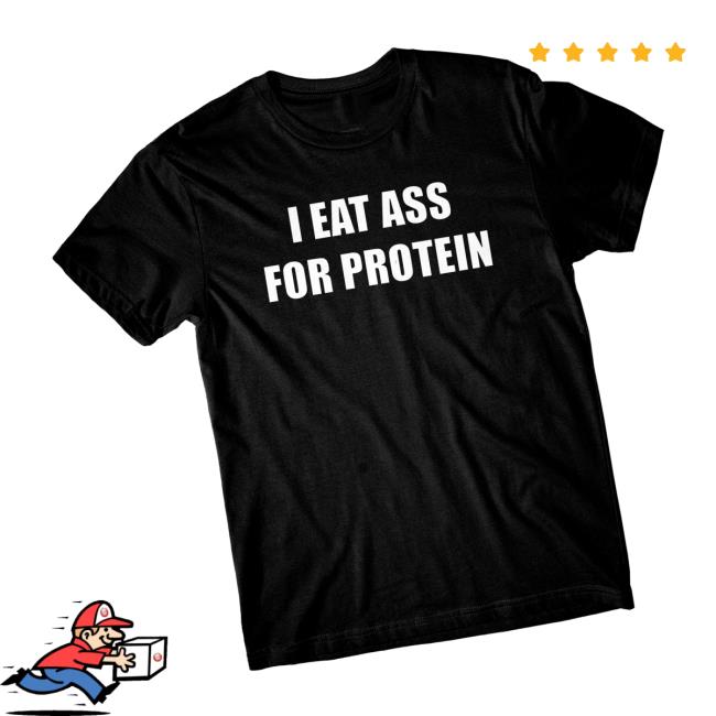 Danny Duncan Merch Store I Eat Ass For Protein Black Tee Danny Duncan Merch Store I Eat Ass For Protein Black Tee