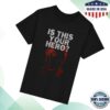 kenny Infernocollection Shop Merch Is This Your Hero Teev