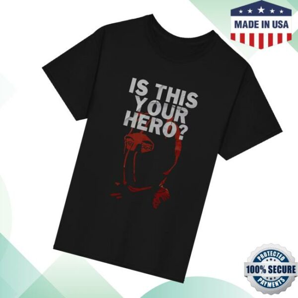 Infernocollection Shop Merch Is This Your Hero Tee