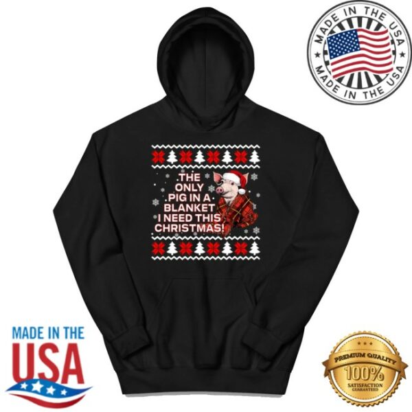 Spoofytees Store Merch The Only Pig In Blanket I Need Christmas Kids Hoodie