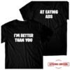 kenny dannyduncan69 store merch im better than you black tee wewe