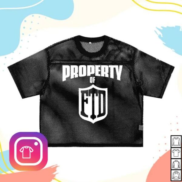 From The Dirt Merch Store Property Of Ftd See Through Boxy Net Jersey