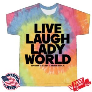 The Lady Gang Shop Merch Live Laugh Ladyworld Tie Dye Tee The Lady Gang Shop Merch Live Laugh Ladyworld Tie Dye Tee