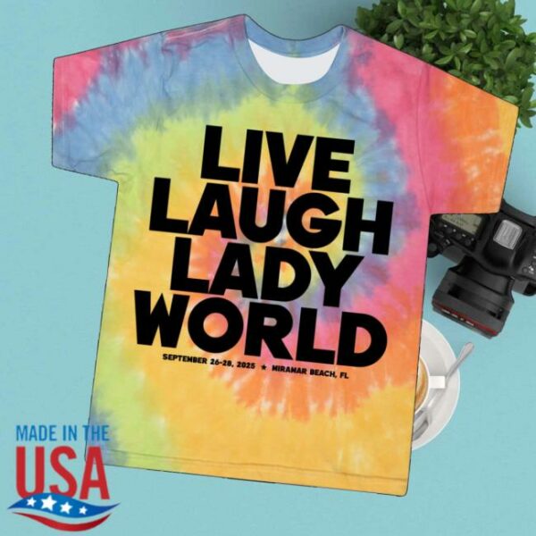 The Lady Gang Shop Merch Live Laugh Ladyworld Tie Dye Tee