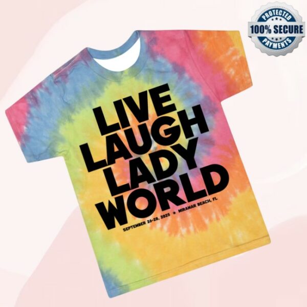 The Lady Gang Store Merch Live Laugh Ladyworld Tie Dye Tee