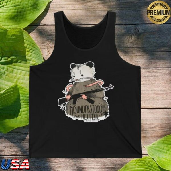 Abetterway2a Store Merch Misunderstood But Helpful Tank