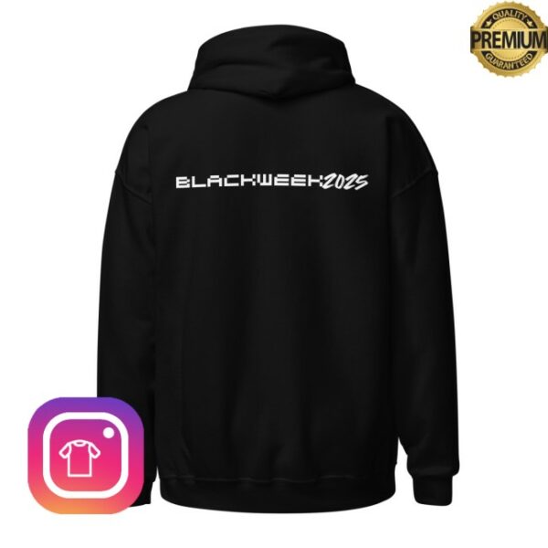 Blackweek Store Merch Blackweek25 Black Hoodie