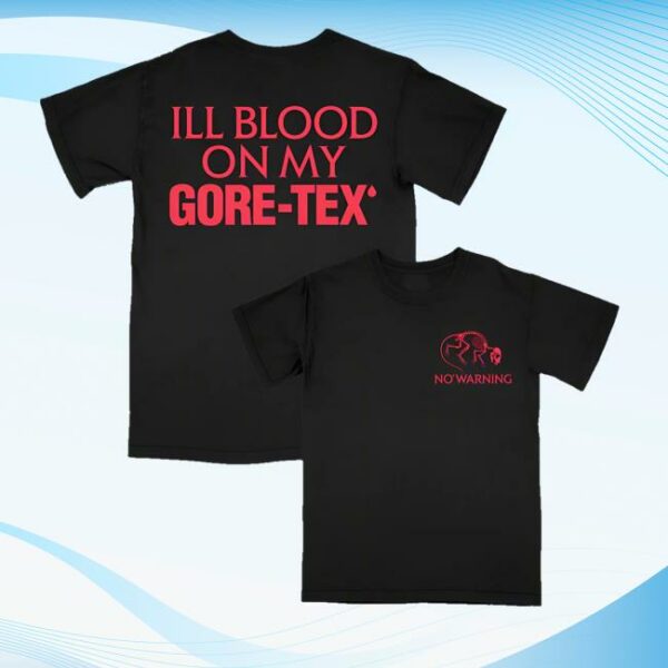 Fashionable Death Shop Merch No Warning Gore Tex Shirt