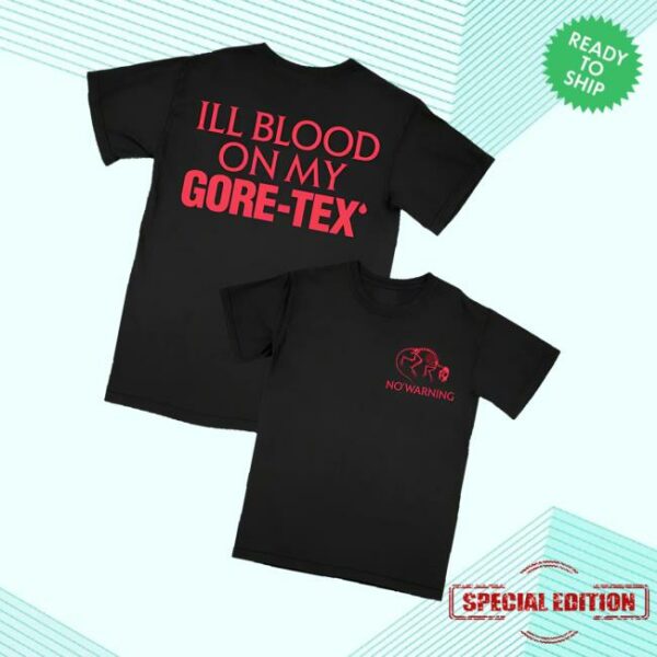 Fashionable Death Shop Merch No Warning Gore Tex Shirt