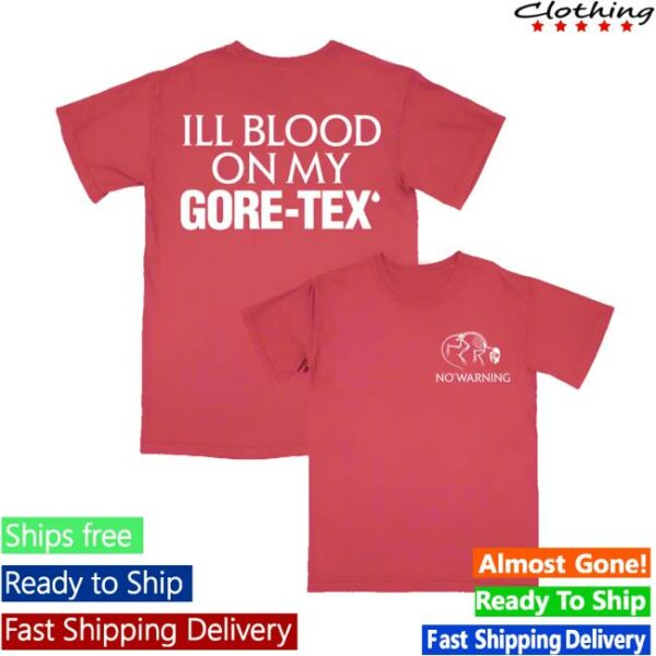 Fashionable Death Shop Merch No Warning Gore Tex Shirt