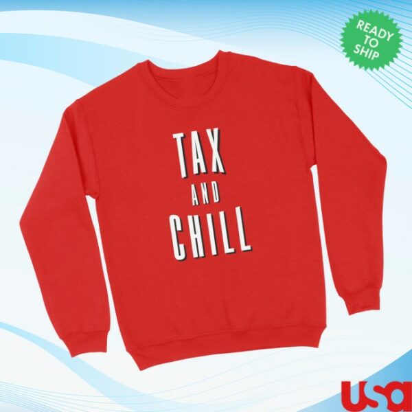 Tb4a Store Merch Tax & Chill Sweatshirt