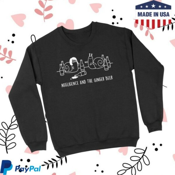 Tb4a Store Merch Negligence And The Ginger Beer Sweatshirt