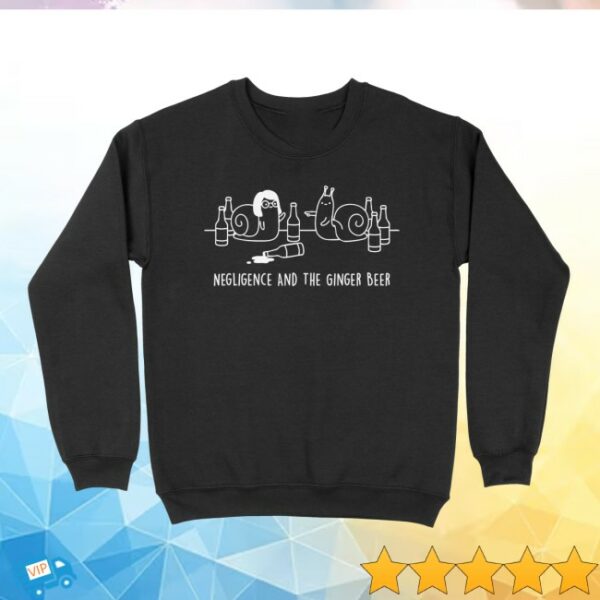 Tb4a Store Merch Negligence And The Ginger Beer Sweatshirt