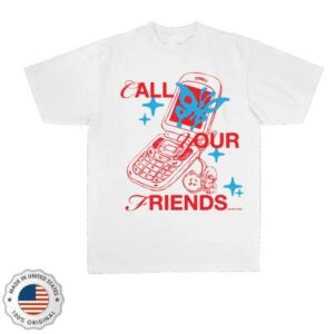 Don’t Be Lonely By Yourself Merch Store Call Your Friends Tee