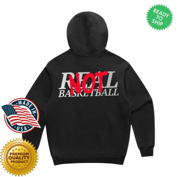 Shop The Next Chapter Store Merch Not Real Basketball Hoodie