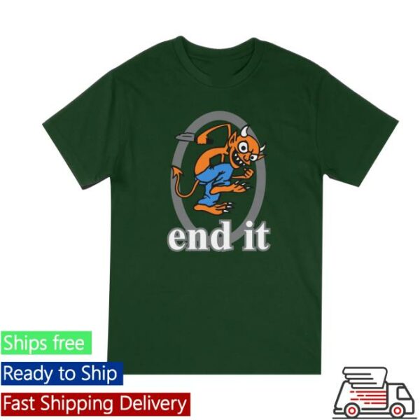 Enditbchc Shop Merch End It 182 Shirt