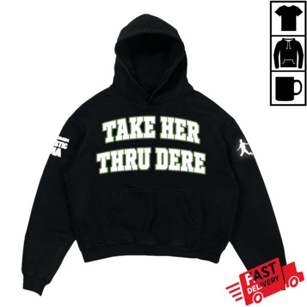 Metro Boomin Shop Store Merch Take Her Thru Dere Collegiate Hoodie
