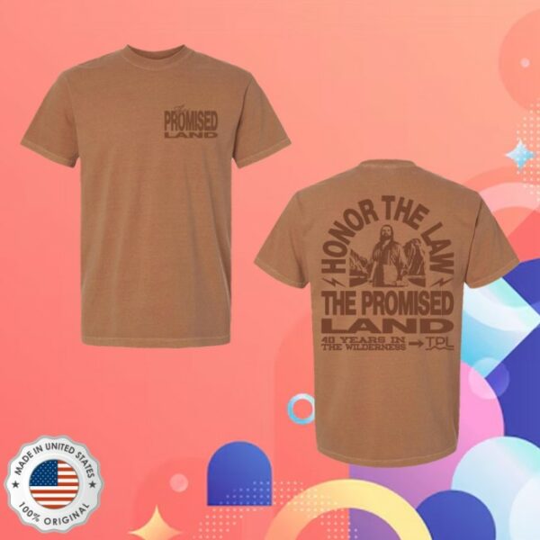 The Promised Land Series Store Merch Honor The Law Tee
