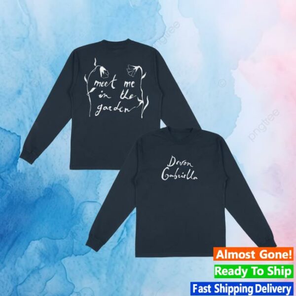 Devon Gabriella Merch Store Meet Me In The Garden Long Sleeve