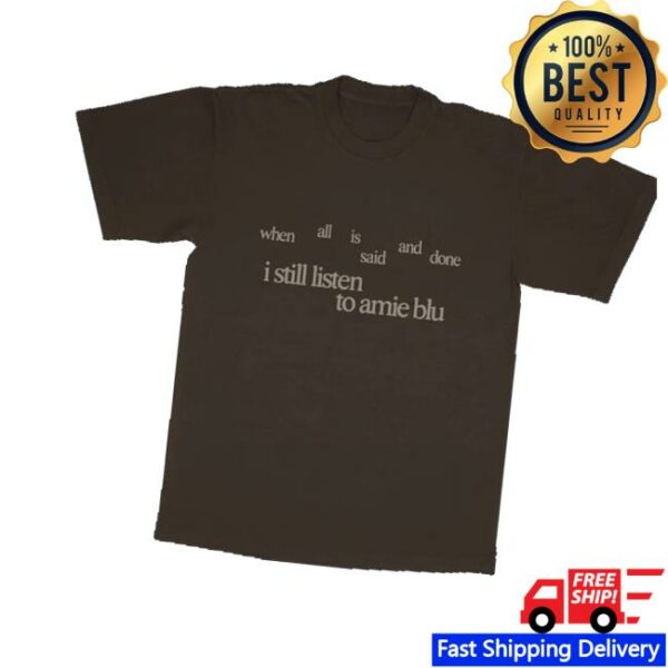 Amie Blu Shop Merch I Still Listen Brown T-Shirt