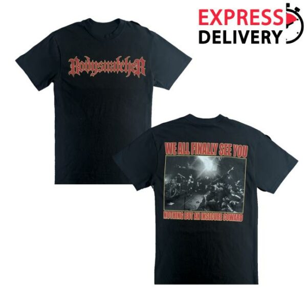 Bodysnatcher Official Merch Store Insecure Coward T-Shirt