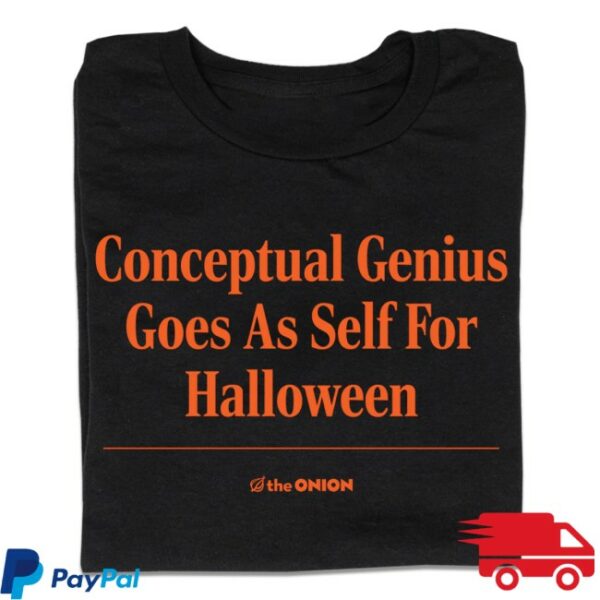 The Onion Store Merch Conceptual Genius Goes As Self For Halloween Headline T-Shirt