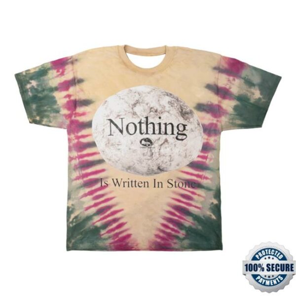 Online Ceramics Merch Store Nothing Is Written In Stone Tie Dye Tee