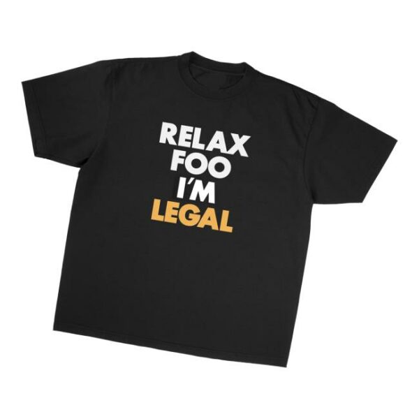 Foos Gone Wild Merch Store Relax Foo I’m Legal Shirt