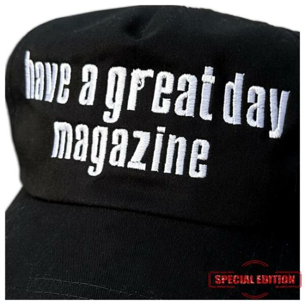 Will Mahony Merch Store Have A Great Day Magazine Hat