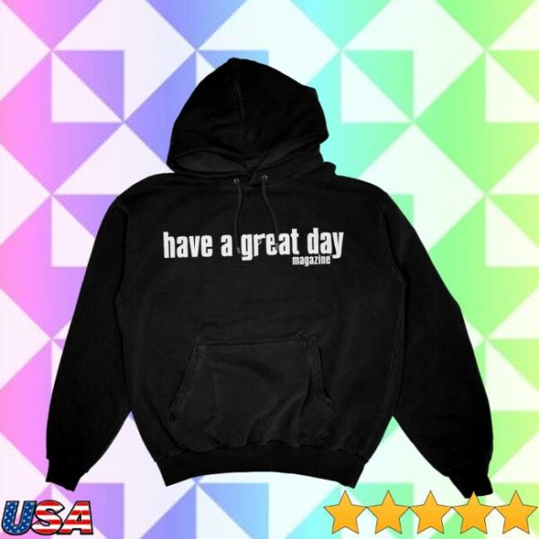 Will Mahony Merch Store Have A Great Day Magazine They Don’t Pay Us To Make Friends Hoodie