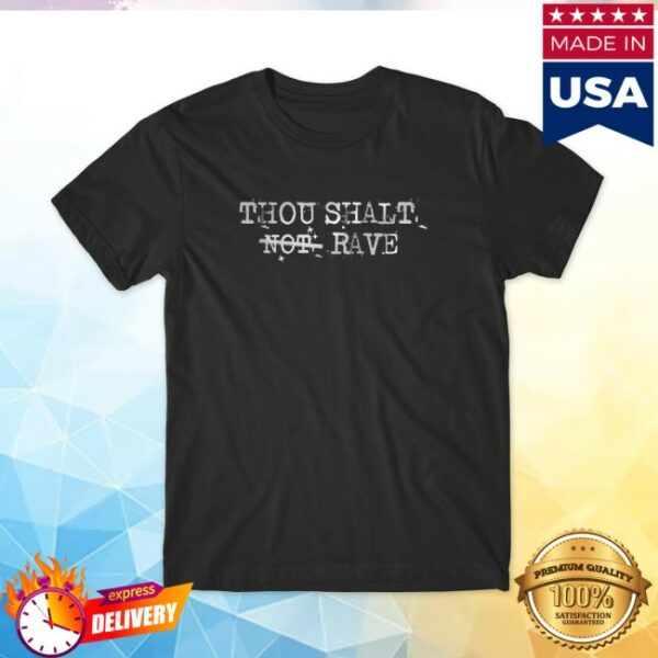 Fmuoasl Store Merch Thou Shalt Not Rave Reflective Tee