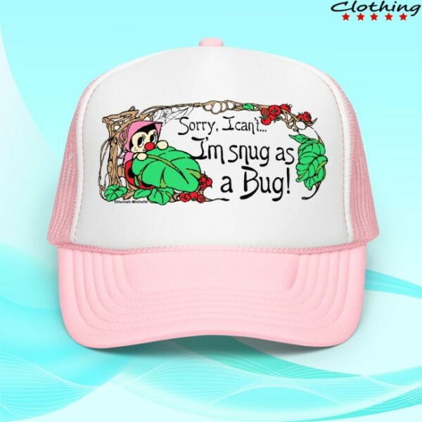 Hannah Michelle Store Merch Snug As A Bug Foam Trucker