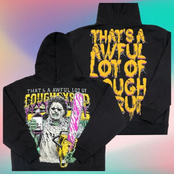 Cough Syrup Store Merch Chainsaw Hoodie