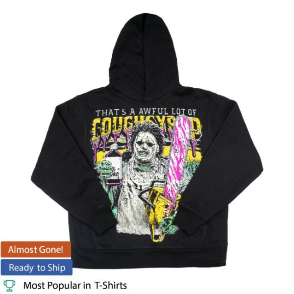 Cough Syrup Store Merch Chainsaw Hoodie