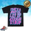 Cough Syrup Store Merch Chainsaw T-Shirt