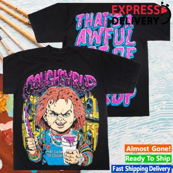 Cough Syrup Store Merch Chucky T-Shirt