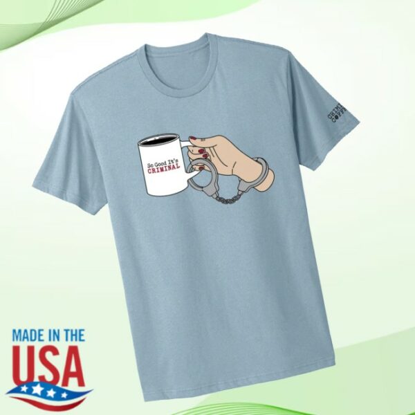 Criminal Coffee Store Merch Handcuff Tee