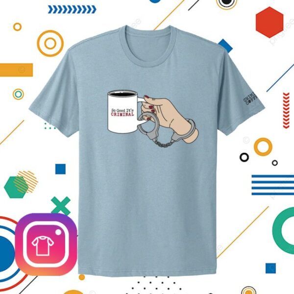 Criminal Coffee Store Merch Handcuff Tee