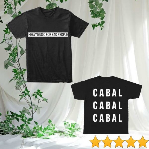 Cabalcult Merch Store Heavy Music For Sad People T-Shirt