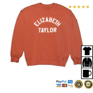 Elizabeth Taylor Store Merch Limited Edition Elizabeth Taylor Showgirl Crewneck Sweatshirt Elizabeth Taylor Store Merch Limited Edition Elizabeth Taylor Showgirl Crewneck Sweatshirt