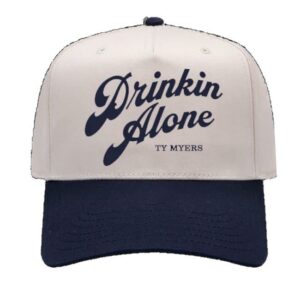 Ty Myers Merch Store Ty Myers Drinkin Alone Hat