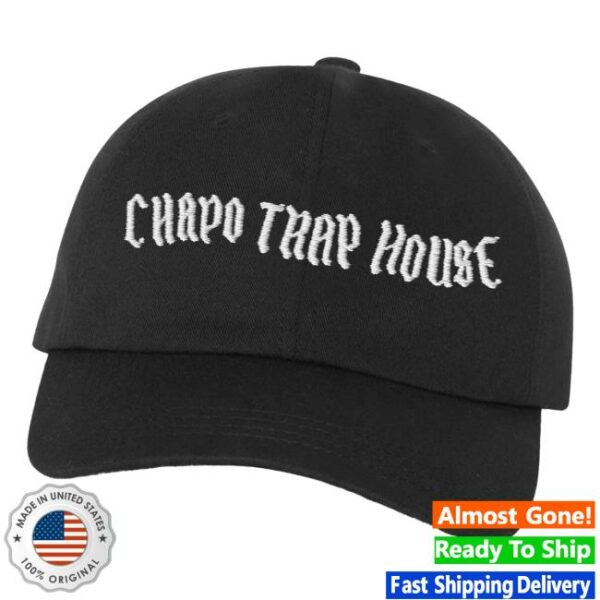 Chapo Trap House Merch Chapo Trap House Dad Hat