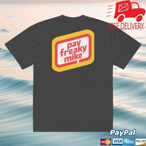 Shopclub520 Store Merch Pay Freaky Mike Shirt