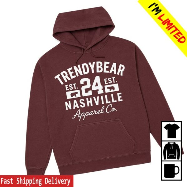 Trendy Bear Store Merch Trendy Bear Nashville Edition Hoodie