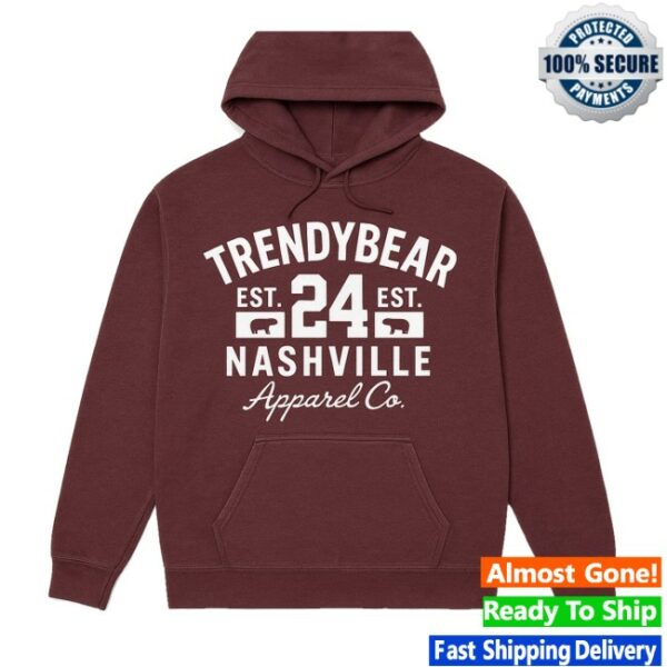 Trendy Bear Store Merch Trendy Bear Nashville Edition Hoodie