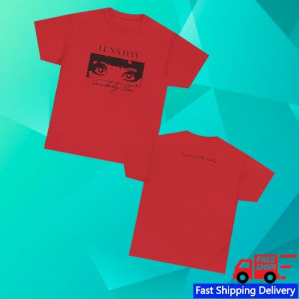 Luna Day Music Merch Store Somebody Else Tee
